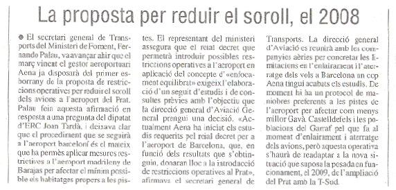 Not&iacute;cia publicada al diari EL PUNT sobre la resposta del Ministeri de Foment a la pregunta d'ERC sobre si s'aplicaran a l'aeroport del Prat les restriccions d'avions sorollosos que s'estan aplicant a l'aeroport de Barajas (29 de novembre de 2007)